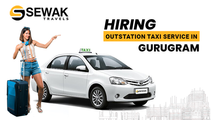 Hiring Outstation Taxi Services